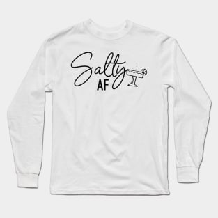 Salty AF Funny Drinking Tequila Long Sleeve T-Shirt